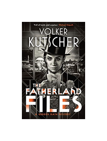 The Fatherland Files - 9781912240562