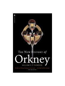 The New History of Orkney - 9781912476459