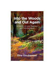 Into the Woods and Out Again - 9781912573066