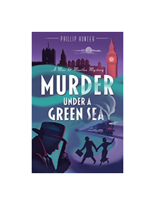 Murder Under a Green Sea - 9781912624164