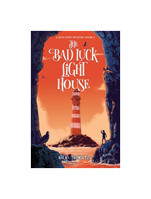 The Bad Luck Lighthouse - 9781912626304