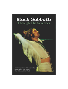 Black Sabbath Through The Seventies - 9781912782062