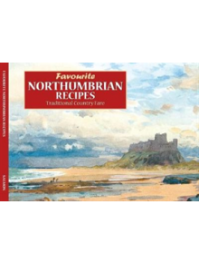 Salmon favourite Northumberland Recipes - 9781912893027