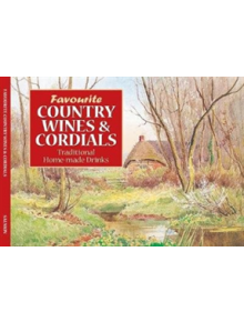 Salmon Favourite Country Wines and Cordial Recipes - 9781912893041
