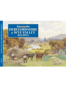 Salmon Favourite Herefordshire and Wye Valley Recipes - 9781912893096