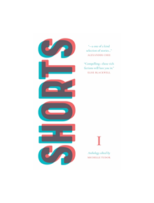 Shorts, Volume One - 9781913007027
