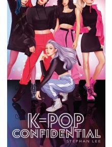 K-Pop Confidential - Stephan Lee - Scholastic - 9781913322298