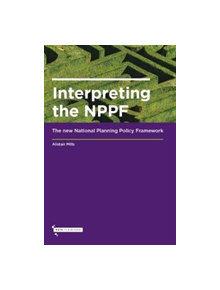 Interpreting the NPPF - 9781916431522