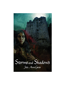 Storms and Shadows - 9781916440036
