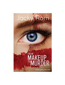 From Makeup to Murder - 9781916440067