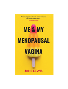 ME & MY MENOPAUSAL VAGINA - 9781916446700