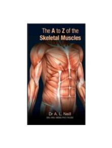 The A to Z of Skeletal Muscles - 9781921930188