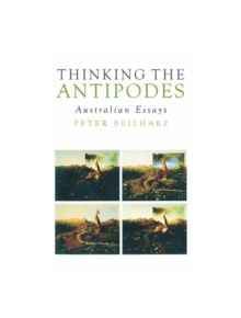 Thinking the Antipodes - 9781922235558