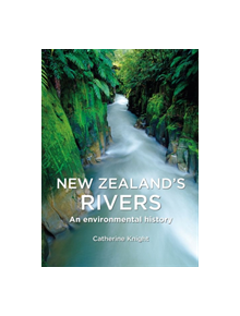 New Zealand's Rivers - 9781927145760