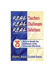 Real Teachers, Real Challenges, Real Solutions - 9781930556645