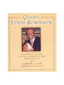 Quotable Eddie Robinson - 9781931249218