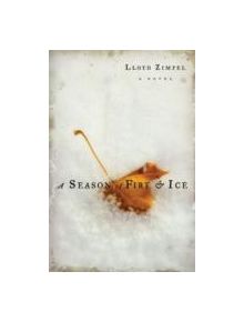 A Season of Fire and Ice - 9781932961362