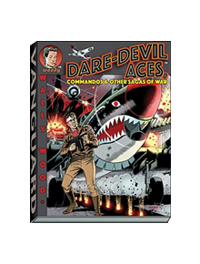 Wally Wood Dare-Devil Aces - 9781934331774
