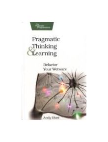 Pragmatic Thinking and Learning - 9781934356050