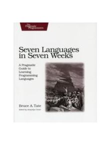 Seven Languages in Seven Weeks - 9781934356593