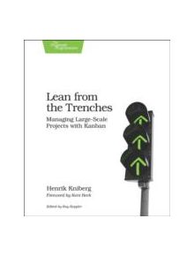 Lean from the Trenches - 9781934356852