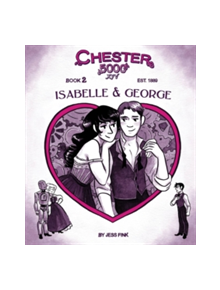 Chester 5000 (Book 2) Isabelle & George - 9781936561698