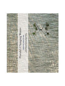 Florida'S Changing Waters - 9781938086618