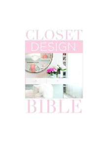 Closet Design Bible - 9781940743448
