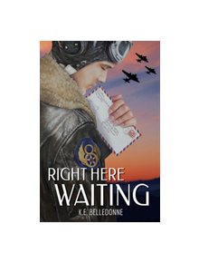 Right Here Waiting - 9781941530221