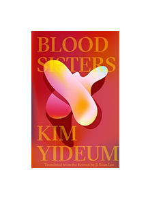 Blood Sisters - 9781941920770