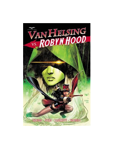 Van Helsing vs Robyn Hood - 9781942275800
