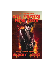 Hell Fighters from Earth - 9781943848423