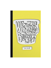 Weekend Bucket List - 9781945053580