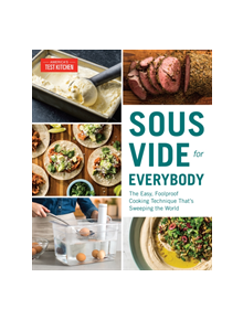 Sous Vide for Everybody - 9781945256493