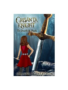 Crisanta Knight: To Death & Back - 9781945448263