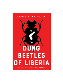 The Dung Beetles of Liberia - 9781945448379
