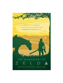 The Psychology of Zelda - 9781946885340