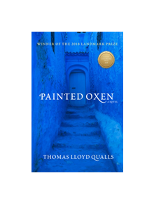 Painted Oxen - 9781947003361