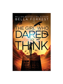 The Girl Who Dared to Think - 9781947607187