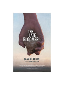 The Late Bloomer - 9781947856547