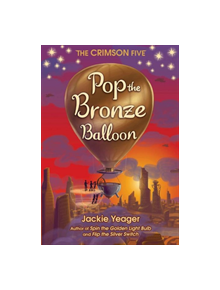 Pop the Bronze Balloon - 9781948705561