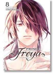 Prince Freya, Vol. 8 - Keiko Ishihara - Viz Media - 9781974736195