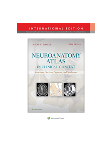 Neuroanatomy Atlas in Clinical Context - 9781975106683
