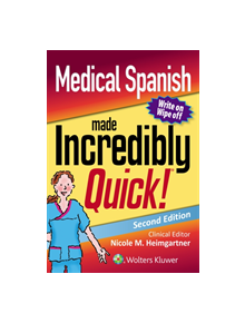 Medical Spanish Made Incredibly Quick - 9781975120764