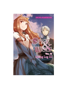 Spice and Wolf, Vol. 20 (light novel) - 9781975302788