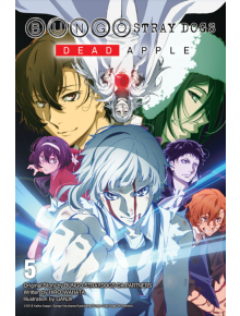 Bungo Stray Dogs, Vol. 5: Dead Apple (Light Novel) - Kafka Asagiri - Yen Press - 9781975316570