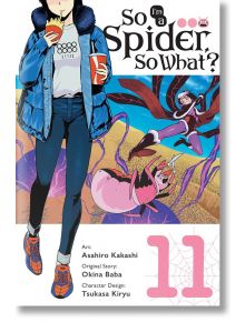 So I'm a Spider, So What?, Vol. 11 - Okina Baba - Brown & Company, Little - 9781975349769