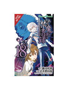 A Certain Magical Index, Vol. 18 (Manga) - 9781975354473