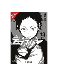 Durarara!!, Vol. 13 (light novel) - 9781975358198