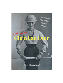 Working for Christian Dior - 9781999312596